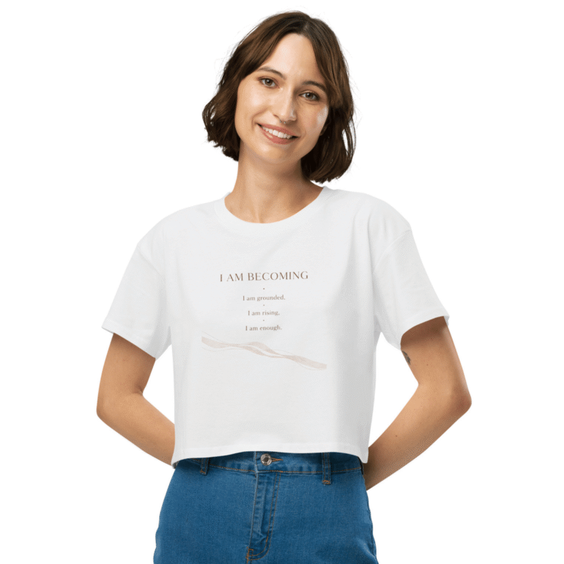 I Am Becoming – Women’s White Crop Top