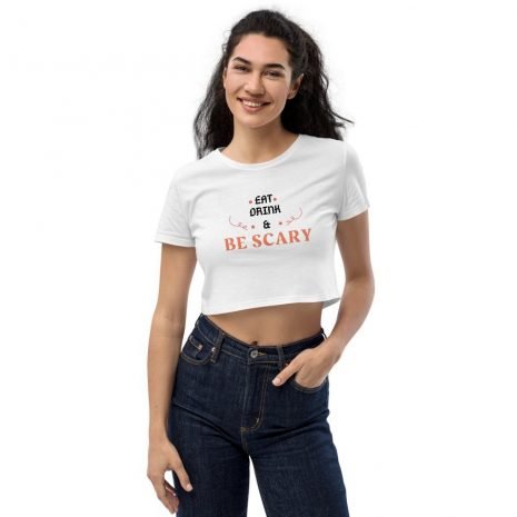 eat drink and be scary womens white crop top eat drink and be scary womens white crop top