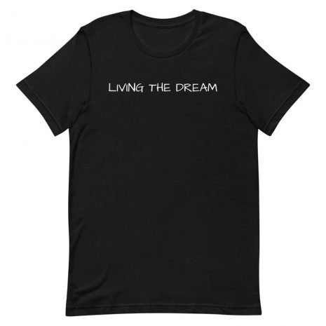 unisex-staple-t-shirt-black-front-613fb018813d3.jpg Living The Dream