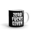 Zero Fcks Given - Black Glossy Mug 1- Playful, Fun