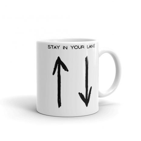 Stay In Your Lane