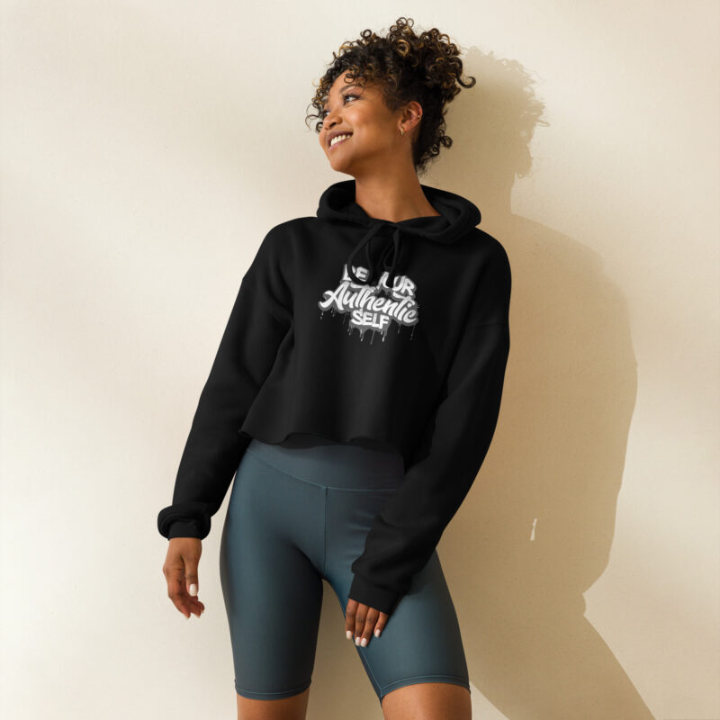 crop hoodie be your authentic self