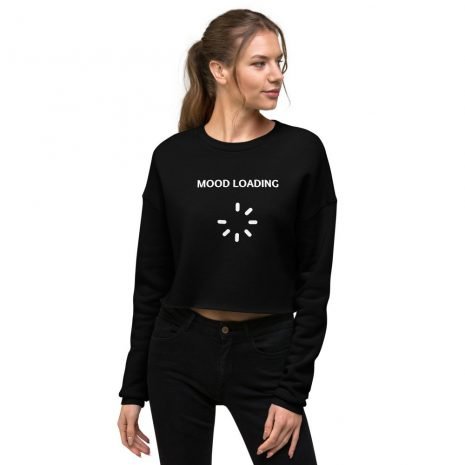 mood loading inspirational womens black crop sweatshirt mood loading inspirational womens black crop sweatshirt